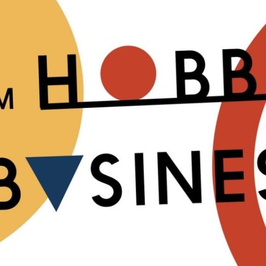 from hobby to business